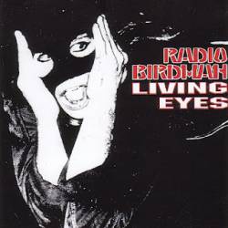 Radio Birdman : Living Eyes